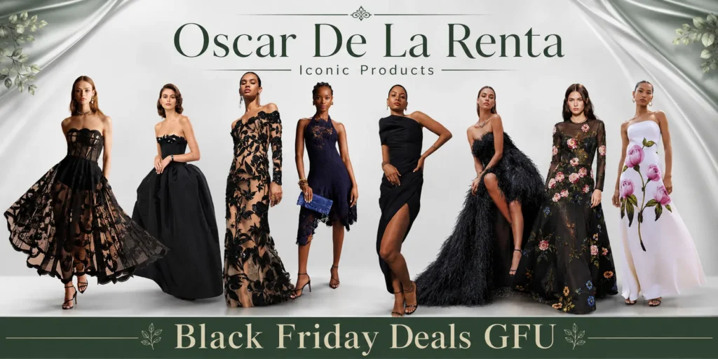 Oscar De La Renta iconic fashion collection featuring luxury evening gowns and designer dresses displayed in a silver and green themed Black Friday Deals GFU banner.