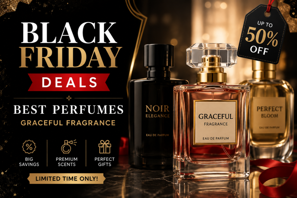 Best perfume Black Friday deals with graceful luxury fragrances